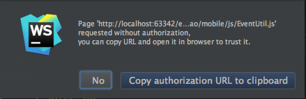 用webstorm在chrome 调试页面时一直弹出 copy authorization url to clipboard